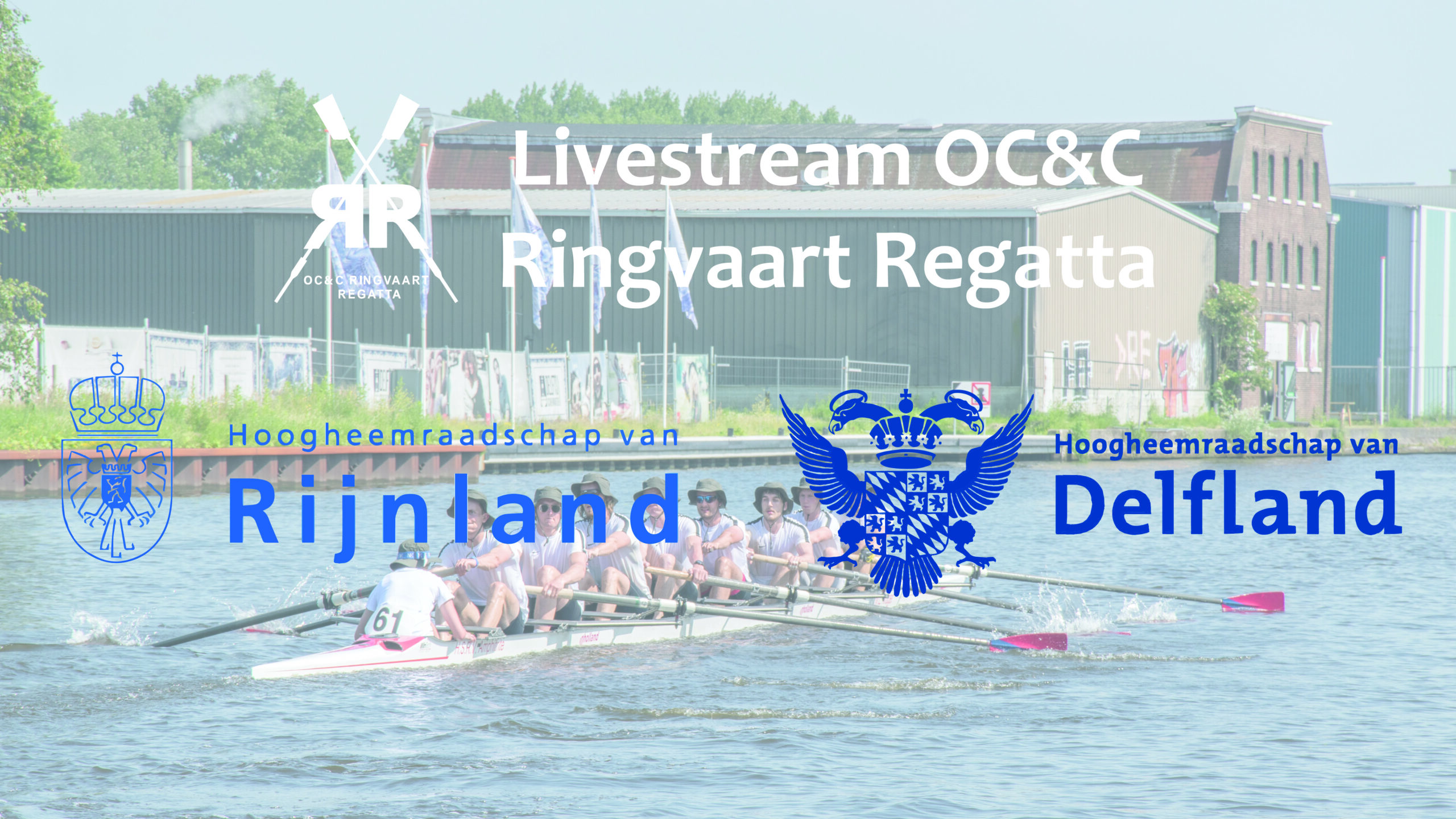 Lees meer over het artikel Livestream OC&C Ringvaart Regatta